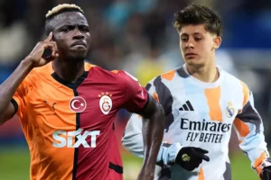 Osimhen’in ile Arda Güler takım arkadaşı oluyor